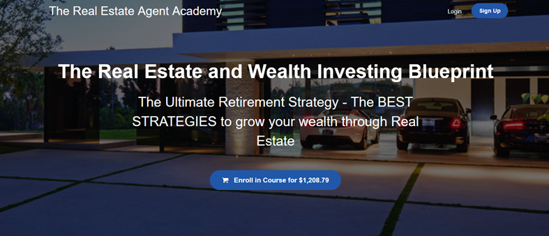 The Real Estate Agent Academy - The Real Estate and Wealth Investing Blueprint