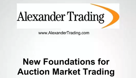 New Foundations for Auction Market Trading - Tom Alexander