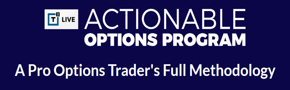 T3 Live - Actionable Options Program